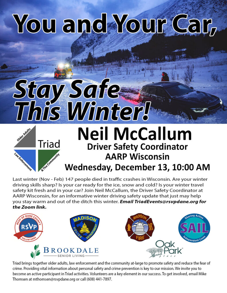 Winter driving safety program December 13 at 10:00 AM via Zoom. Email TriadEvents@rsvpdane.org for the Zoom link.